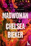 Bieker, Chelsea - Bieker, C: Madwoman