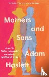 Haslett, Adam - Mothers and Sons
