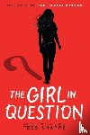 Sharpe, Tess - Sharpe, T: Girl in Question