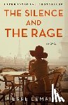 Lemaitre, Pierre - The Silence and the Rage