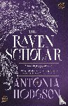 Hodgson, Antonia - Hodgson, A: Raven Scholar