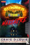 DiLouie, Craig - The Summer Fun Massacre