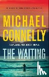 Connelly, Michael - Connelly, M: Waiting
