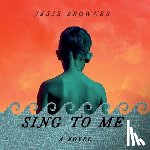 Browner, Jesse - Sing to Me