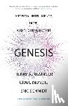 Kissinger, Henry a. - Genesis: Artificial Intelligence, Hope, and the Human Spirit