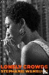 Wambugu, Stephanie - Lonely Crowds