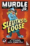 Karber, G. T., Grabenstein, Chris - Murdle Jr.: Sleuths on the Loose