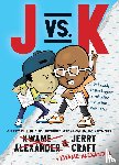 Alexander, Kwame - J vs. K
