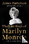 Patterson, James - The Last Days of Marilyn Monroe: A True Crime Thriller