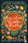 Sylva, Jessie - How to Lose a Goblin in Ten Days