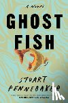 Pennebaker, Stuart - Ghost Fish