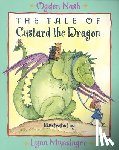 Ogden Nash, Lynn Munsinger - The Tale of Custard the Dragon