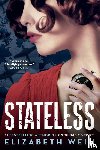 Wein, Elizabeth - Stateless