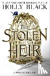 Black, Holly - The Stolen Heir: A Novel of Elfhame