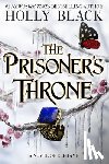 Black, Holly - The Prisoner's Throne: A Novel of Elfhame