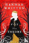 Whitten, Hannah - Whitten, H: For the Throne