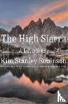 Robinson, Kim Stanley - The High Sierra