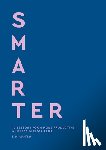 Austen, Emily - Smarter: 10 Lessons for a More Productive and Less-Stressed Life