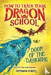 Cowell, Cressida - How to Train Your Dragon School: Doom of the Darkwing