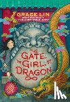 Lin, Grace - The Gate, the Girl, and the Dragon (Standard Edition)