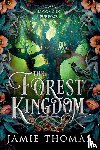 Thomas, Jamie - The Forest Kingdom