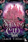 Thomas, Jamie - The Shining City