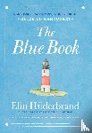 Hilderbrand, Elin - Hilderbrand, E: Blue Book