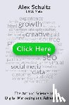 Schultz, Alex - Click Here: The Art and Science of Digital Marketing and Advertising