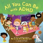 Holderness, Kim, Holderness, Penn - All You Can Be with ADHD