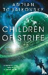 Tchaikovsky, Adrian - Tchaikovsky, A: Children of Strife