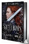 LaRue, Taylor J. - Steelborn (Deluxe Limited Edition)