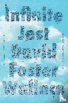 Wallace, David Foster - Infinite Jest (30th Anniversary Edition)