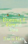 Han, Jimin - Dreamt I Found You