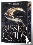 Rogan, Caty - Rogan, C: Kissed by the Gods (Deluxe Limited Edition)