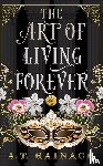 Rainach, A. T. - Rainach, A: Art of Living Forever
