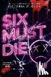 Wlosok, Victoria - Six Must Die