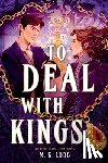 Lobb, M. K. - To Deal with Kings