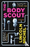 Michel, Lincoln - The Body Scout