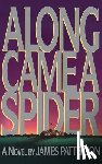 Patterson, James - Patterson, J: Along Came a Spider