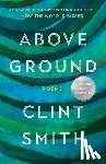 Smith, Clint - Above Ground