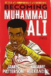 Patterson, James, Alexander, Kwame - Becoming Muhammad Ali