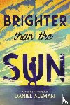 Aleman, Daniel - Brighter Than the Sun