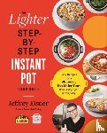 Eisner, Jeffrey - The Lighter Step-By-Step Instant Pot Cookbook