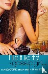 Ziegesar, Cecily von - Gossip Girl: I Like It Like That