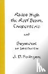 Salinger, J. D. - Raise High the Roof Beam, Carpenters and Seymour