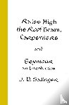 Salinger, J. D. - Raise High the Roof Beam, Carpenters and Seymour