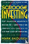 Skousen, Mark - Scrooge Investing, Second Edition, Now Updated