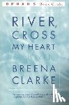 Clarke, Breena - River, Cross My Heart