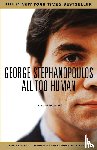 Stephanopoulos, George - All Too Human