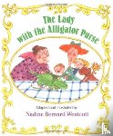  - The Lady with the Alligator Purse